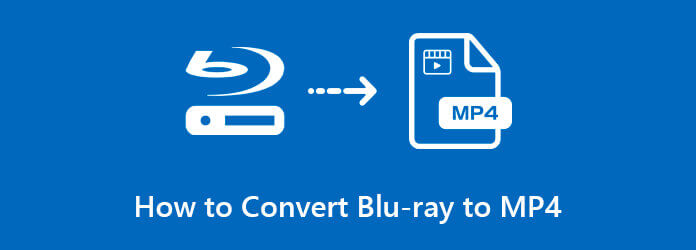 Convert Blu-ray Disc/Folder/ISO Image Files to MP4