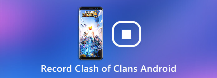 Record Clash of Clans Android