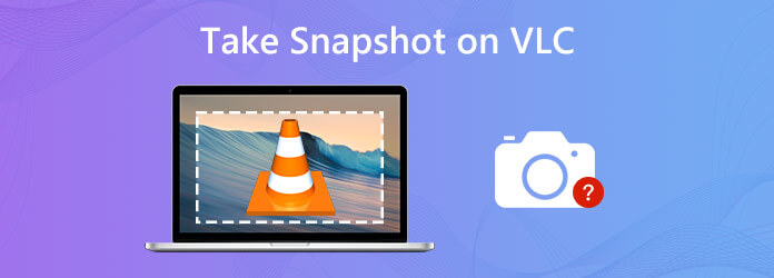 Take Snapshot on VLC