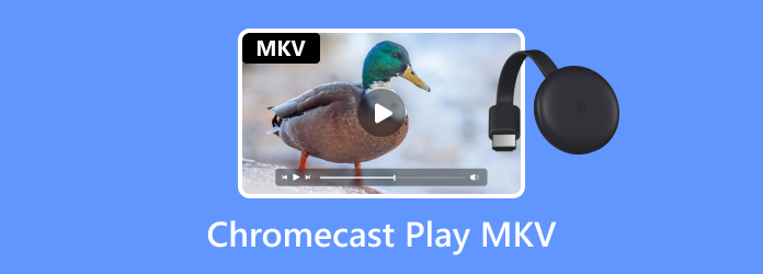 Chromecast Play MKV