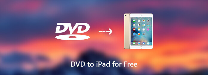 Convert Protected DVD to iPad for Free