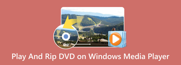 Play and Rip DVD on Windows Media Player