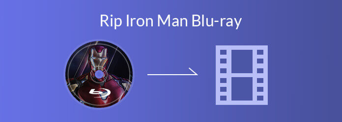Rip Blu-ray Iron Man to Digital