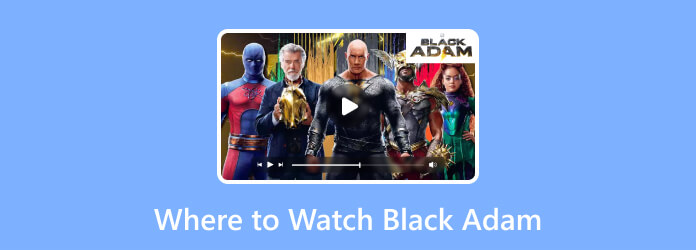 Where to Watch Black Adam