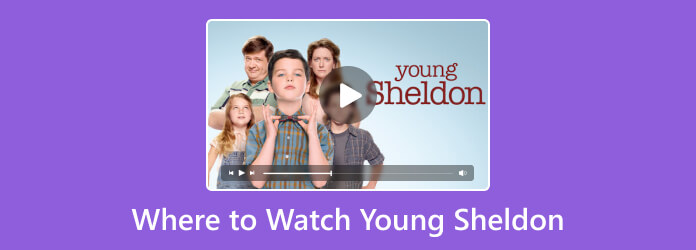 Where to Watch Young Sheldon