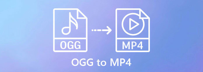 OGG to MP4