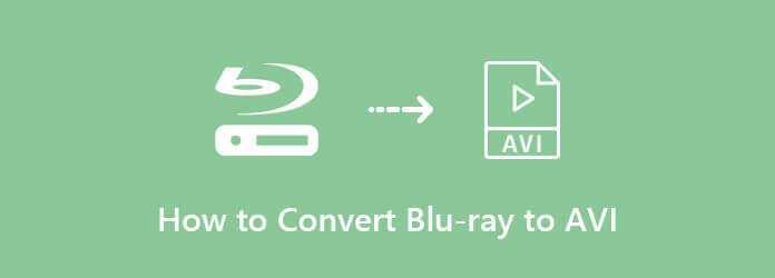 Blu-ray'i AVI'ye dönüştürün
