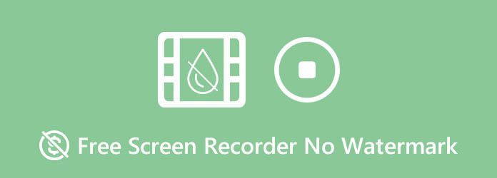 Free Screen Recorders No Watermark