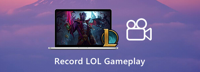 Record LOL Gameplay