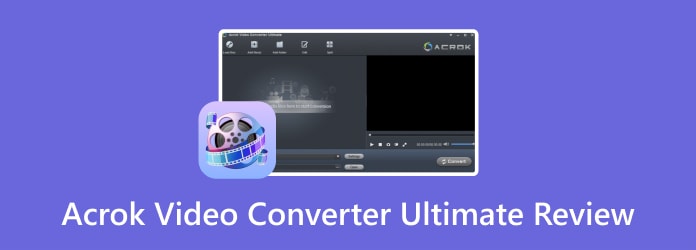 Acrok Video Converter Ultimate 評論