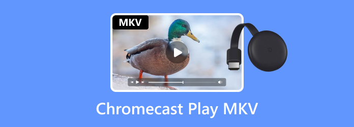 Chromecast Speel MKV