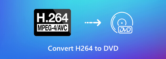 Los mejores convertir y grabar archivos H.264 a DVD con facilidad