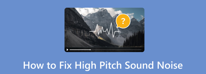 How to Fix High Pitch Sound Noise