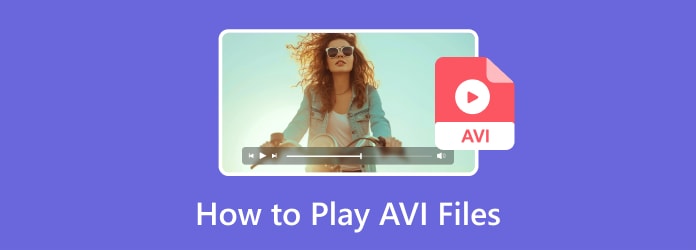 Как воспроизводить файлы AVI