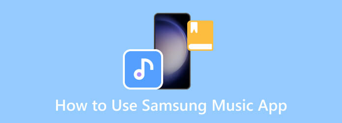 Come utilizzare l'app Samsung Music