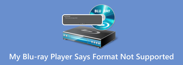 Blu-ray プレーヤーでフォーマットがサポートされていないと表示される