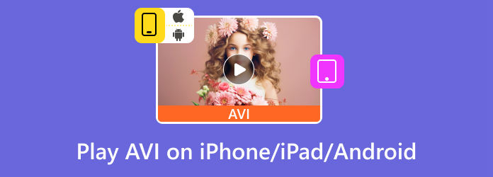 Speel AVI op iPhone, iPad en Android