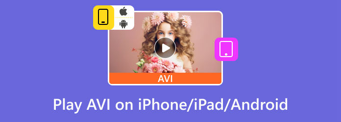 Riproduci AVI su iPhone, iPad e Android