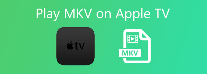 Speel MKV-video's af op Apple TV