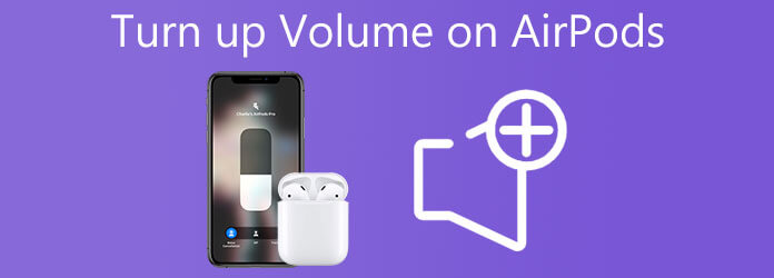 Turn Up Volume On Airpods