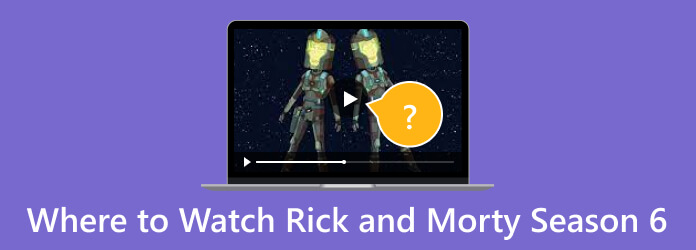 Waar kun je Rick en Morty seizoen 6 bekijken?