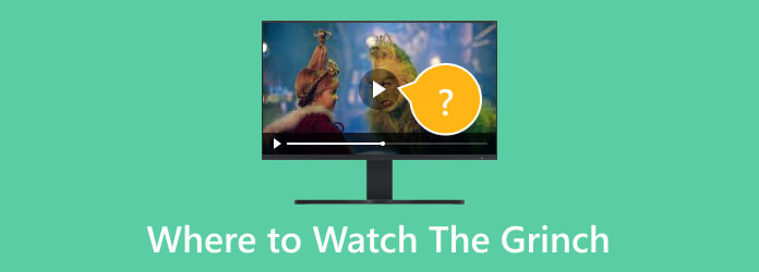 Where to Watch the Grinch