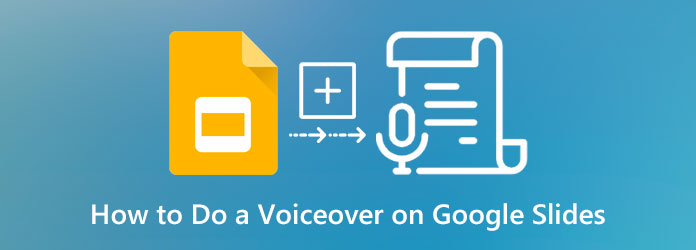 Hogyan készítsünk Voiceovert a Google Diákon