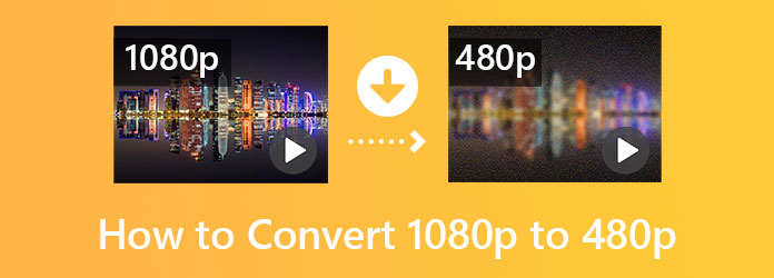 1080p'yi 480'e Nasıl Düşürürüz?