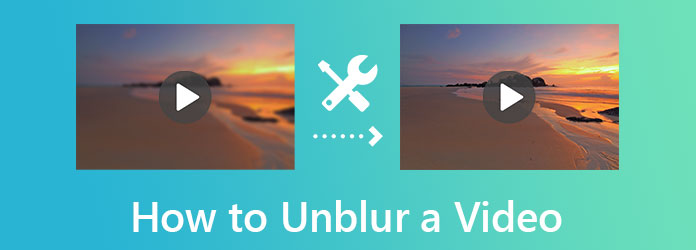 How To Unblur Your Video Professionally 5 Best Ways how-to-unblur-your-video-professionally-5-best-ways
