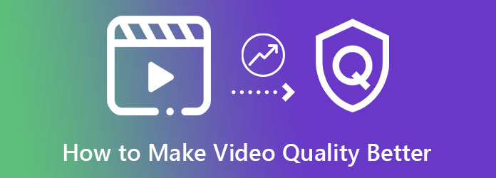 How to Improve Videos Quality