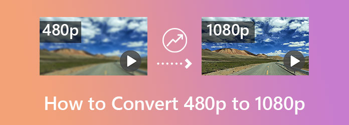 Sådan opskalerer du 480p til 1080p