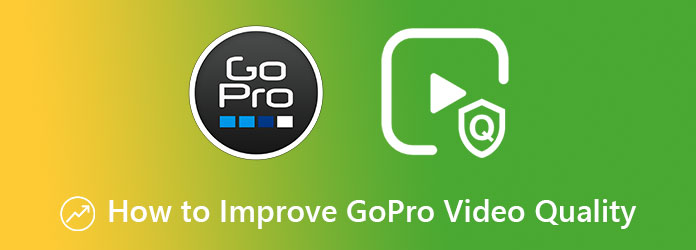 Verbeter de kwaliteit van GoPro-video's