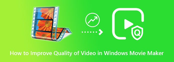 Zlepšení kvality videa v programu Windows Movie Maker