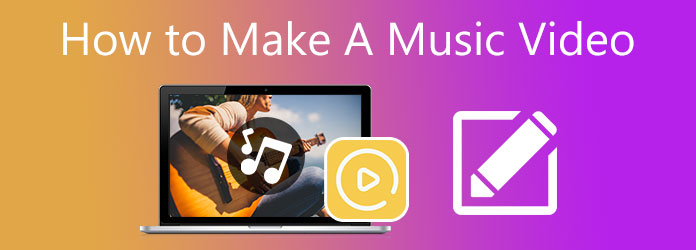 Make a Music Video