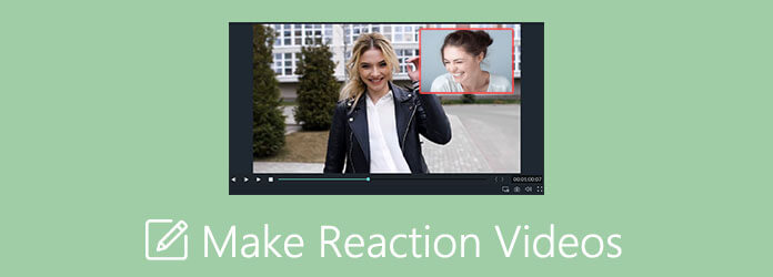 Hacer videos de reacciones