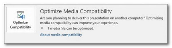 Optimize Media Compatibility