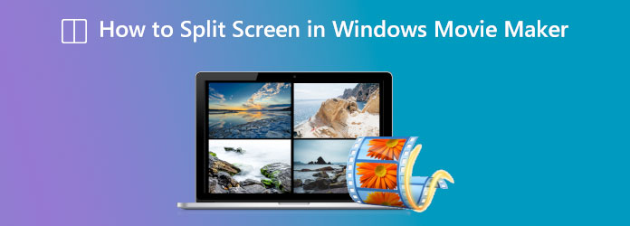 Split Screen in Windows Movie Maker
