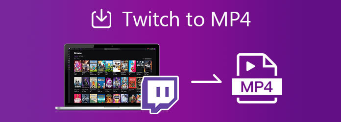 Twitch naar MP4