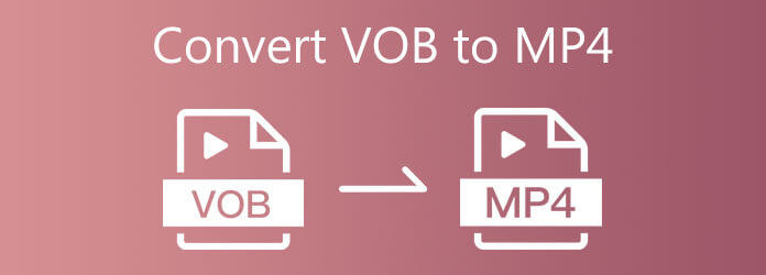 VOB til MP4