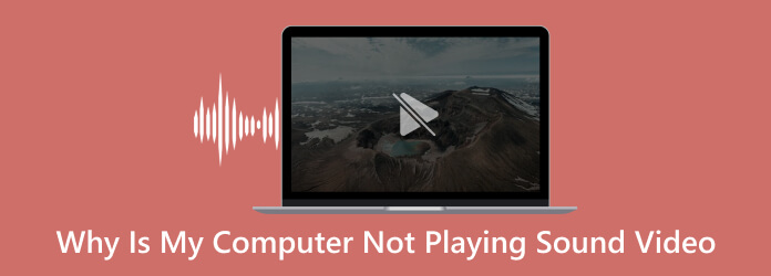 5 Instant Fix for No Sound or Video Computers (Windows & Mac)