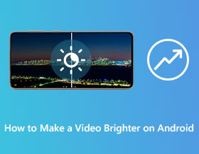 How to Make a Video Brighter on Android [4 Best Ways]