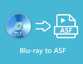 2 Best Ways to Rip Blu-ray to ASF File in High-Quality